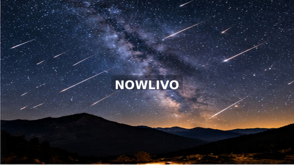 Bright meteors streaking across the night sky; editorial illustration with a centered NOWLIVO watermark