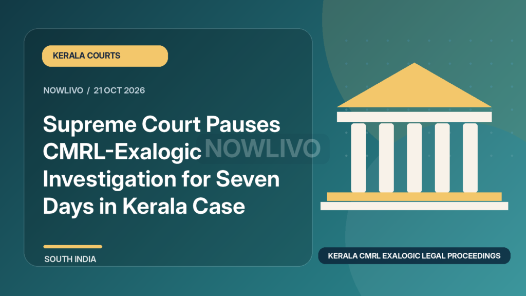 Original illustrated news graphic about kerala cmrl exalogic legal proceedings, with a horizontally and vertically centered NOWLIVO watermark.