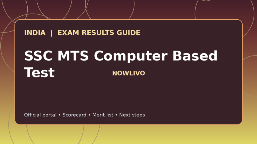Illustrated NOWLIVO guide to checking SSC MTS Computer Based Test examination results and official scorecards