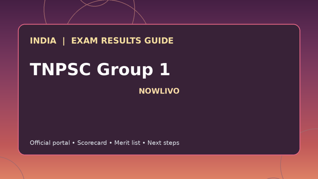 Illustrated NOWLIVO guide to checking TNPSC Group 1 examination results and official scorecards