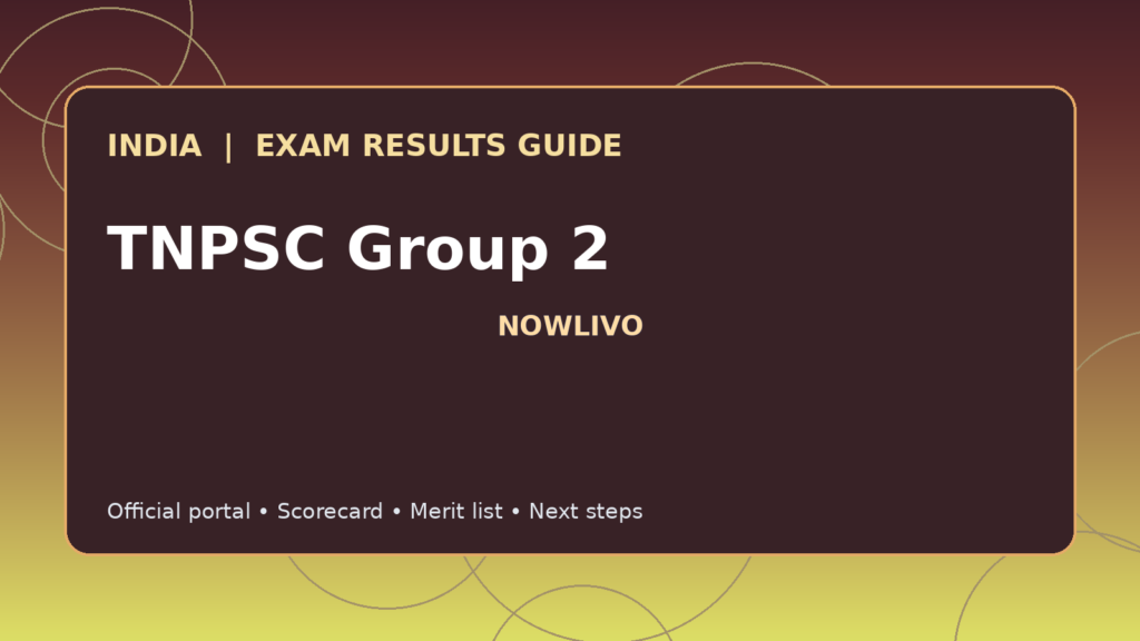 Illustrated NOWLIVO guide to checking TNPSC Group 2 examination results and official scorecards