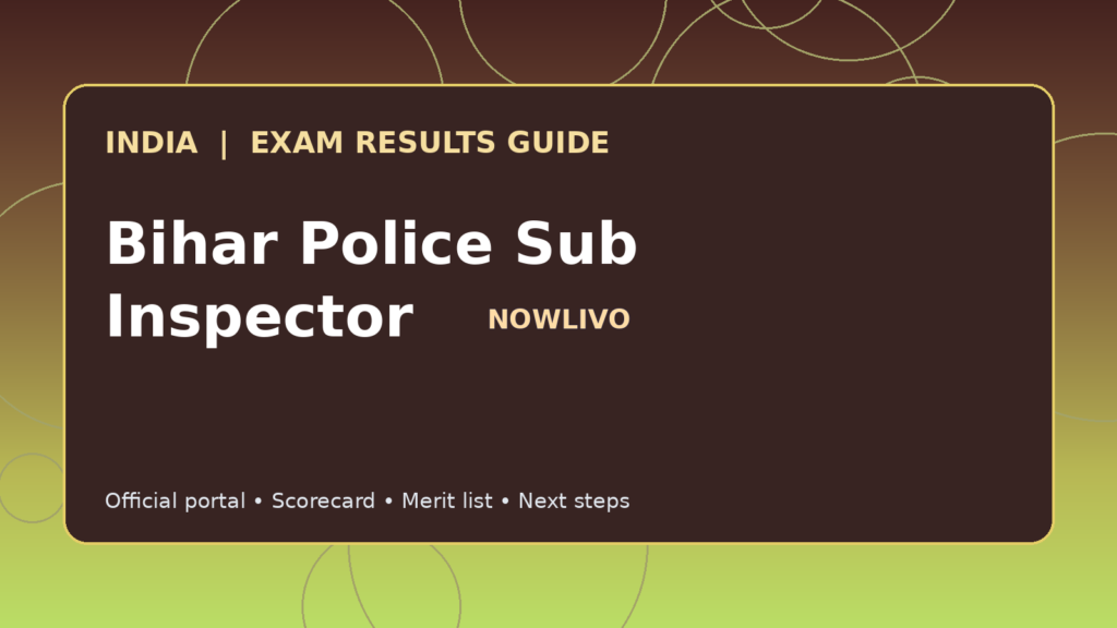 Illustrated NOWLIVO guide to checking Bihar Police Sub Inspector examination results and official scorecards