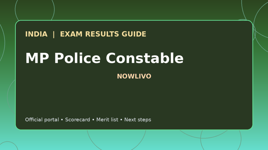 Illustrated NOWLIVO guide to checking MP Police Constable examination results and official scorecards