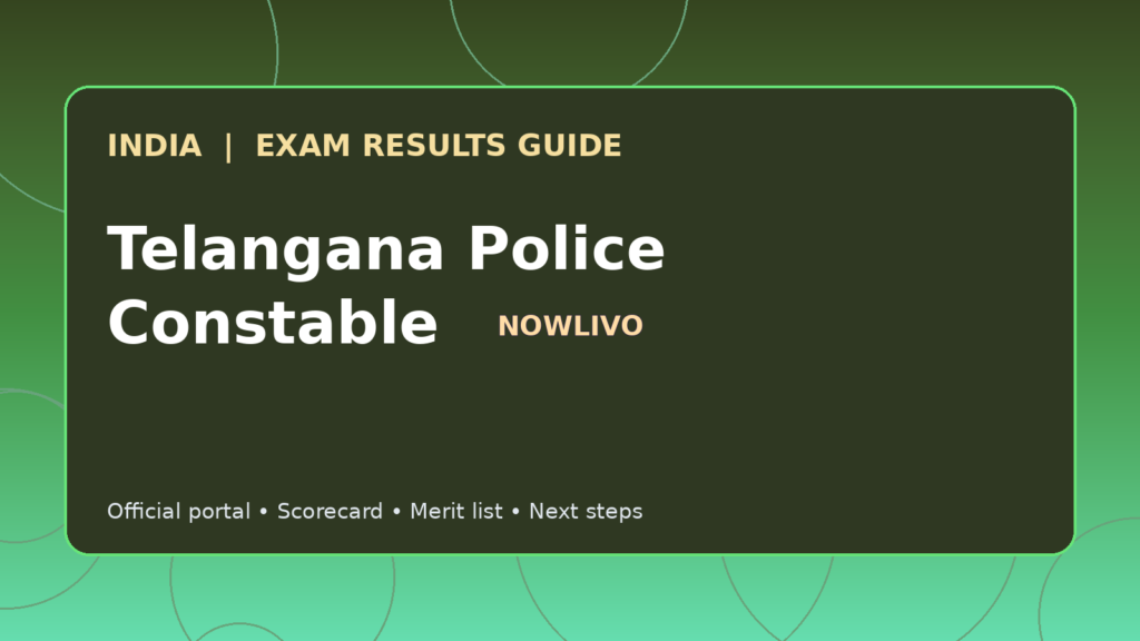 Illustrated NOWLIVO guide to checking Telangana Police Constable examination results and official scorecards
