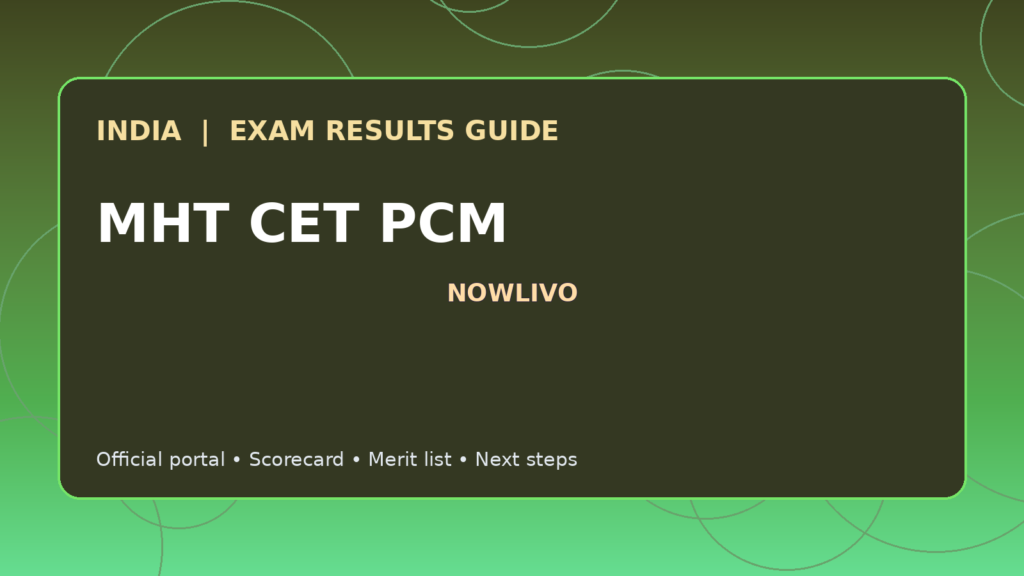 Illustrated NOWLIVO guide to checking MHT CET PCM examination results and official scorecards